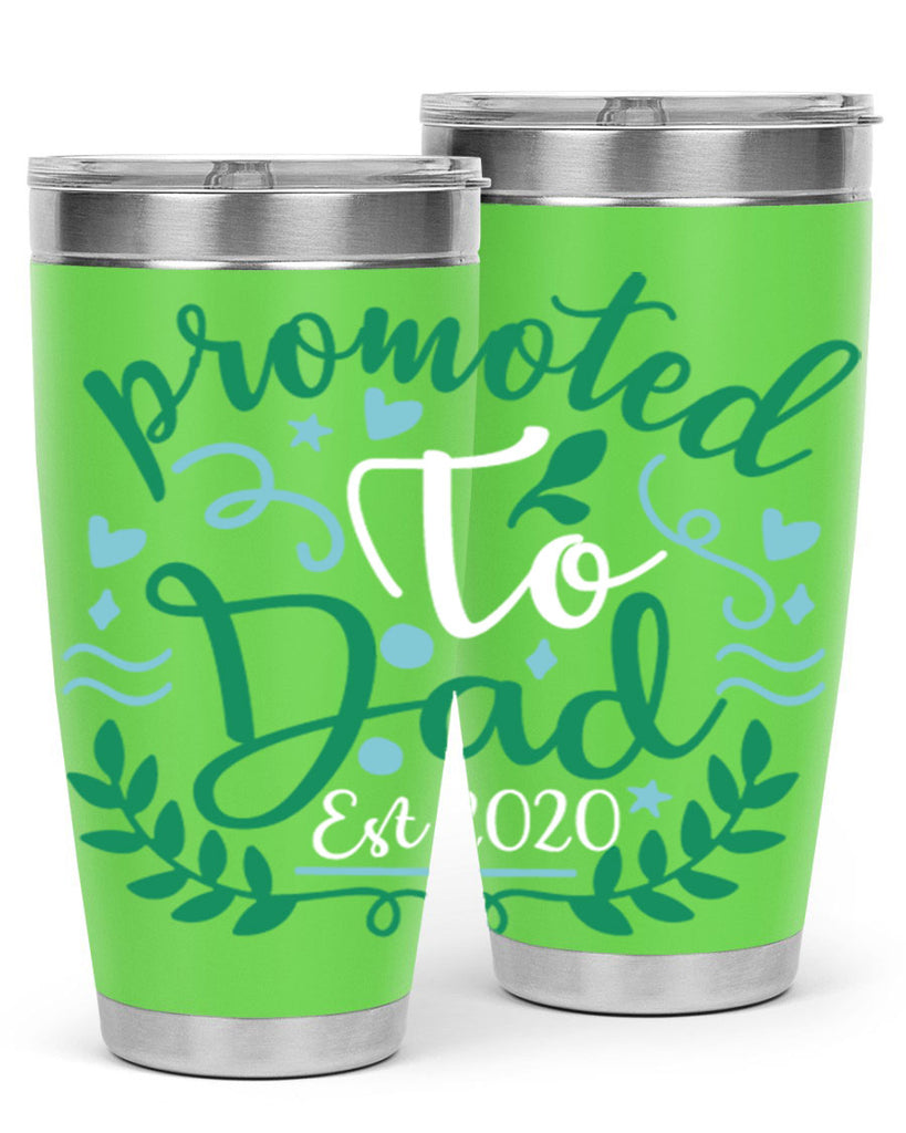 promoted to dad est 8#- fathers day- Tumbler