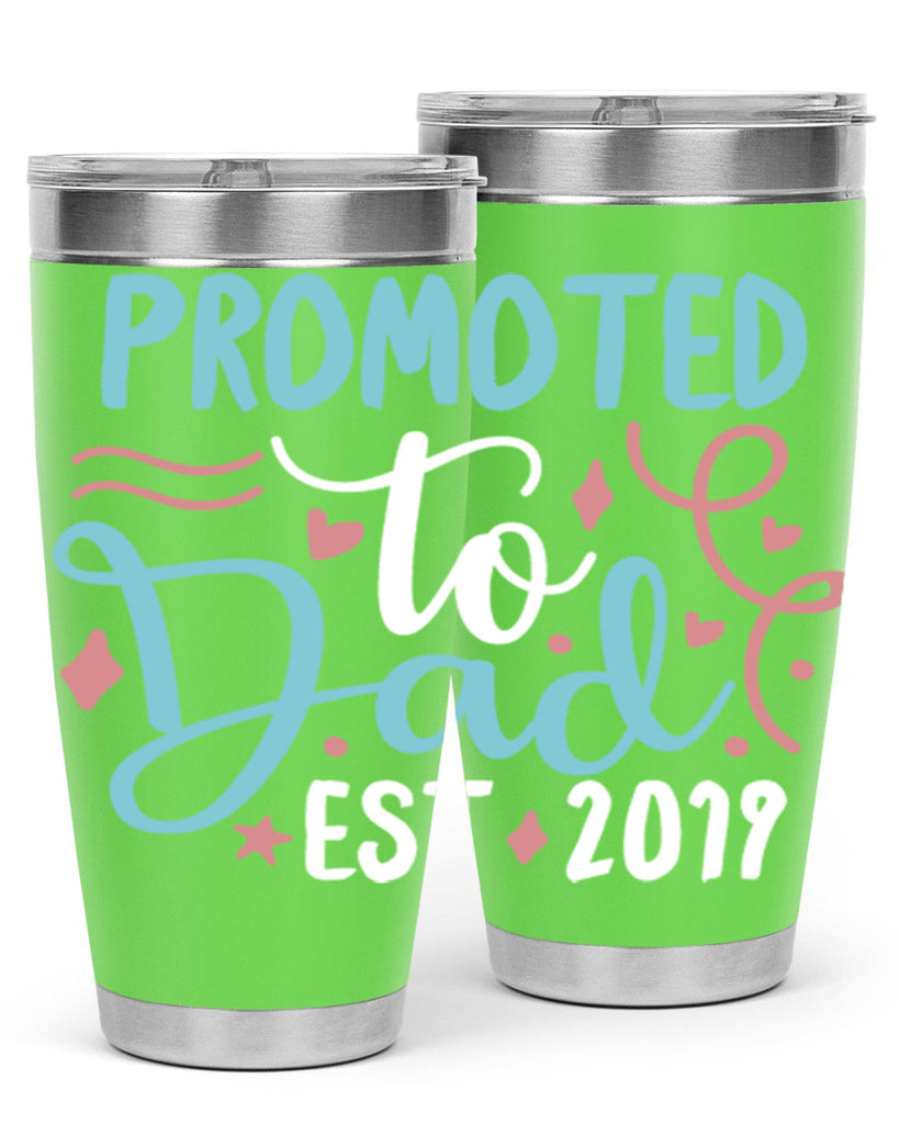 promoted to dad est 9#- fathers day- Tumbler