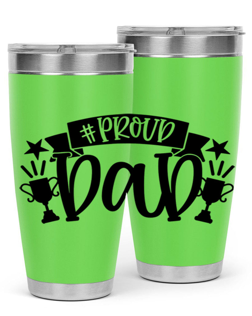 proud dad 75#- fathers day- Tumbler