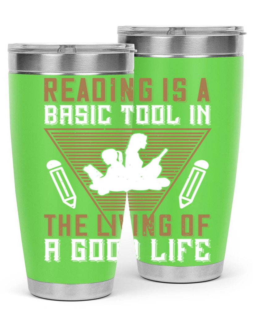 reading is a basic tool in the living of a good life 18#- reading- Tumbler