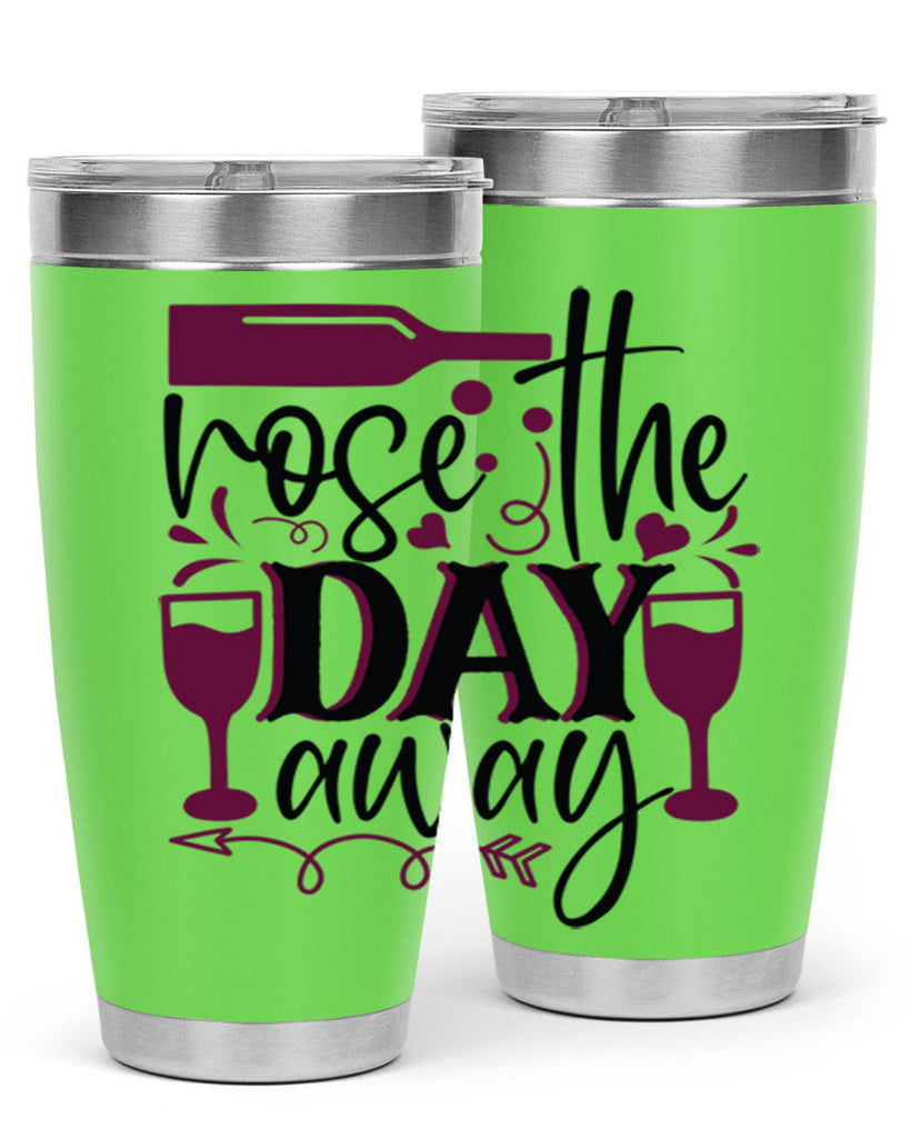 rose the day away 174#- wine- Tumbler