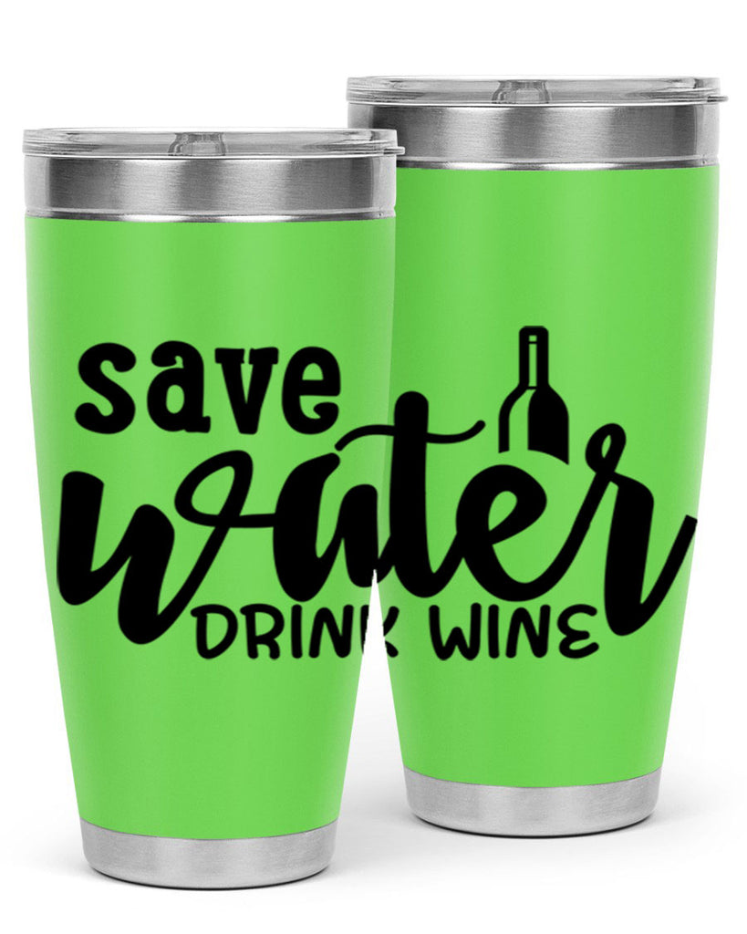 save water drink wine 169#- wine- Tumbler