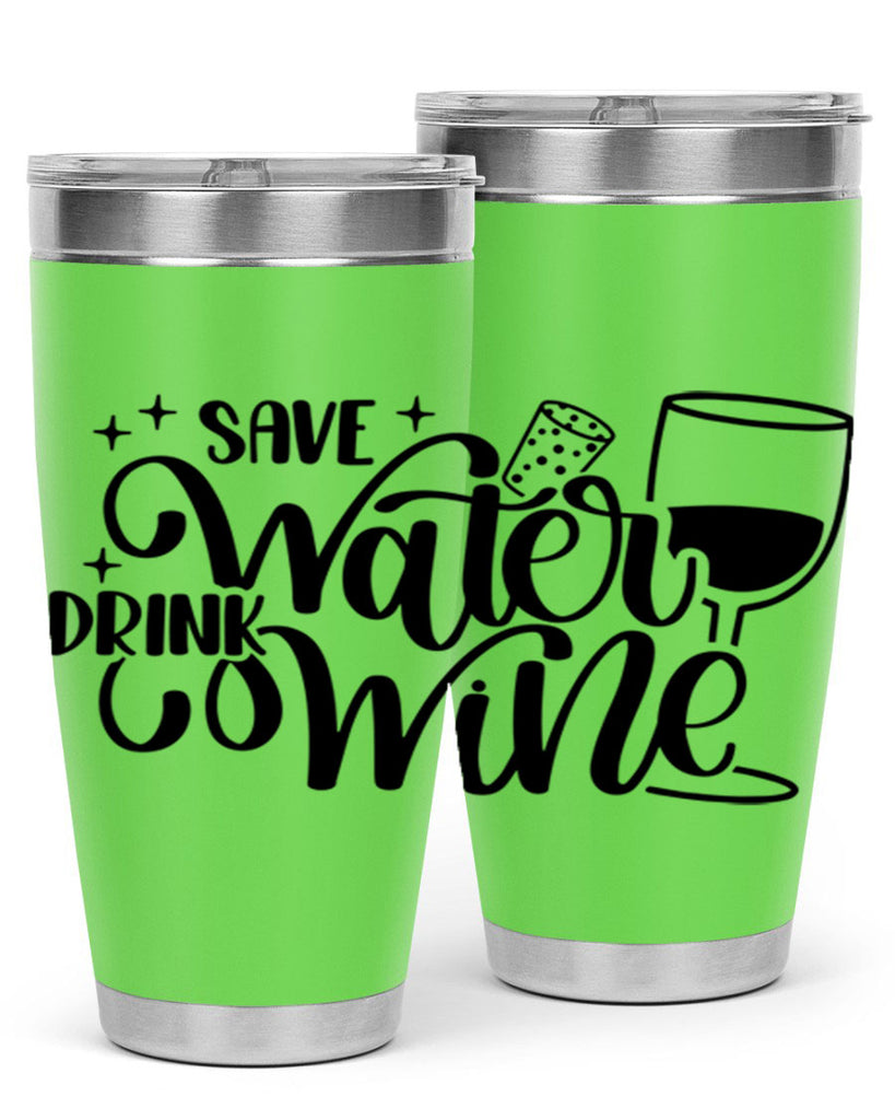 save water drink wine 30#- wine- Tumbler