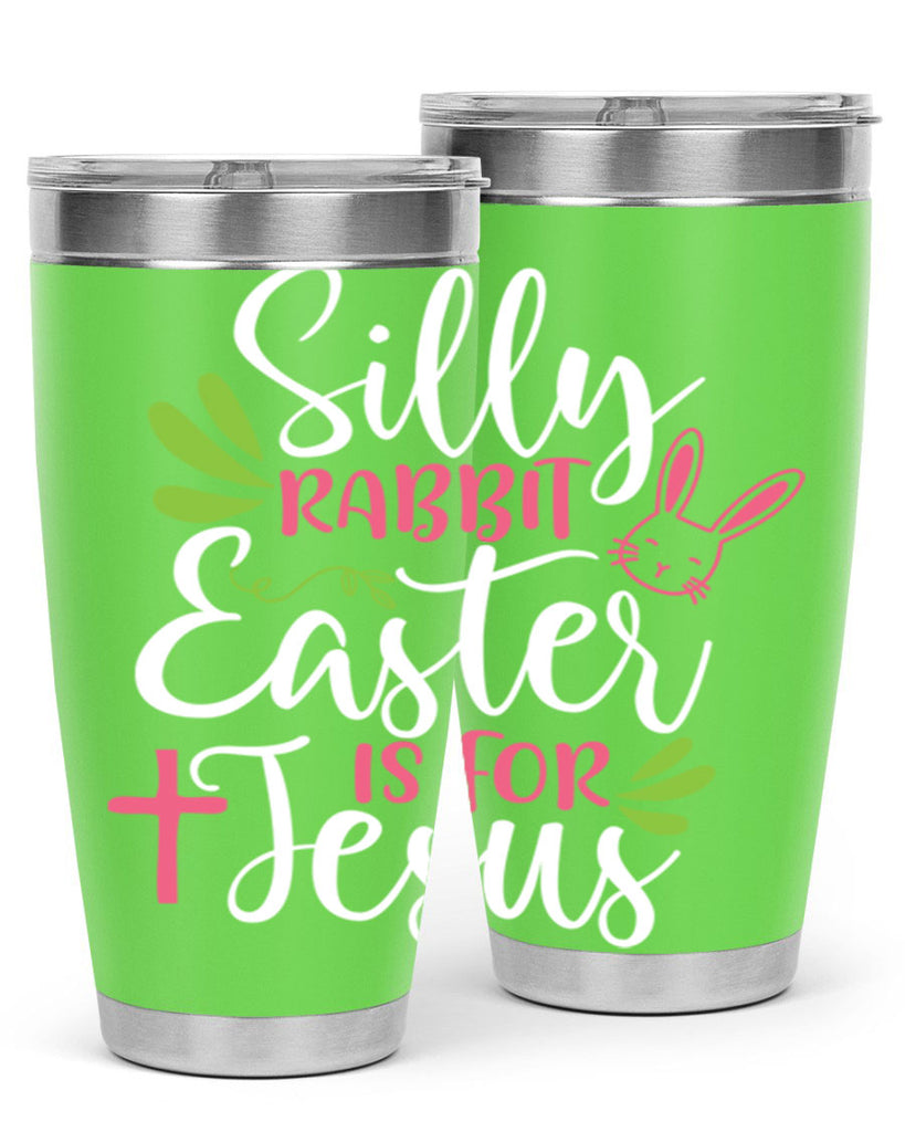 silly rabbit easter is for jesus 8#- easter- Tumbler