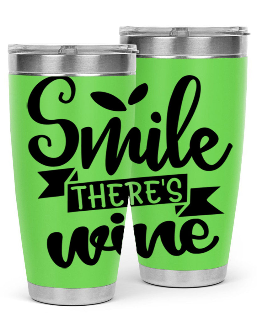 smile theres wine 157#- wine- Tumbler