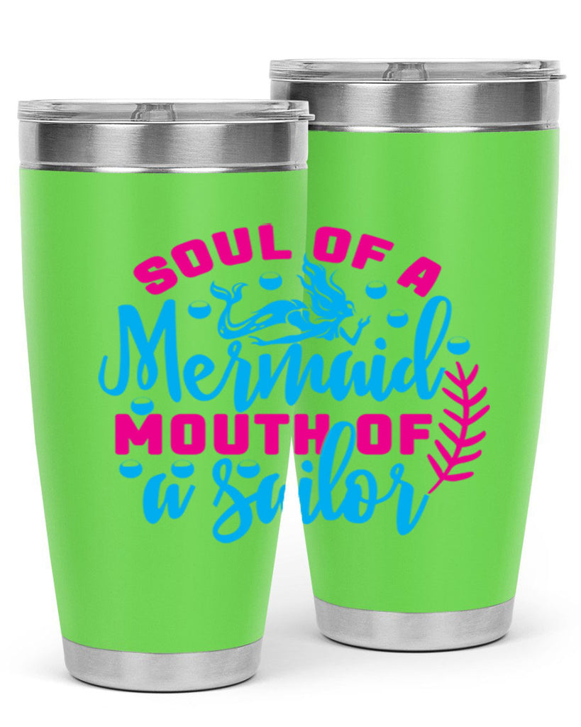 soul of a mermaid mouth of a sailor 618#- mermaid- Tumbler