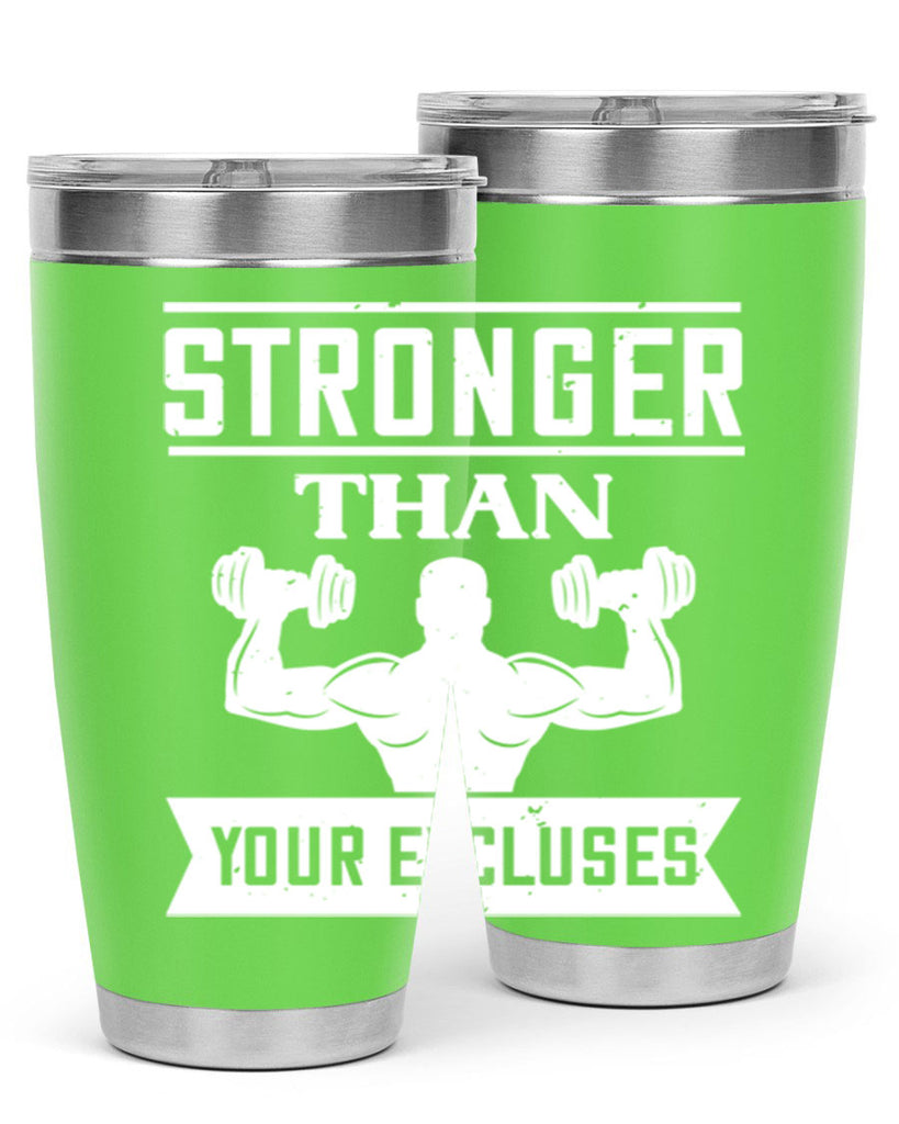 stronger than your excluses 71#- gym- Tumbler