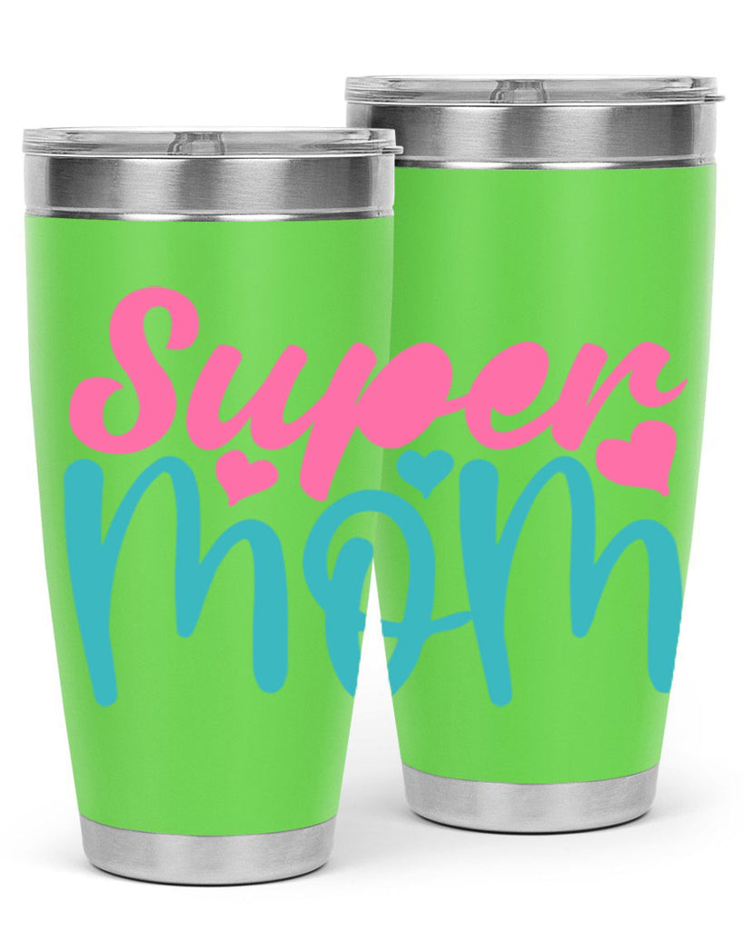 super mom 301#- mom- Tumbler