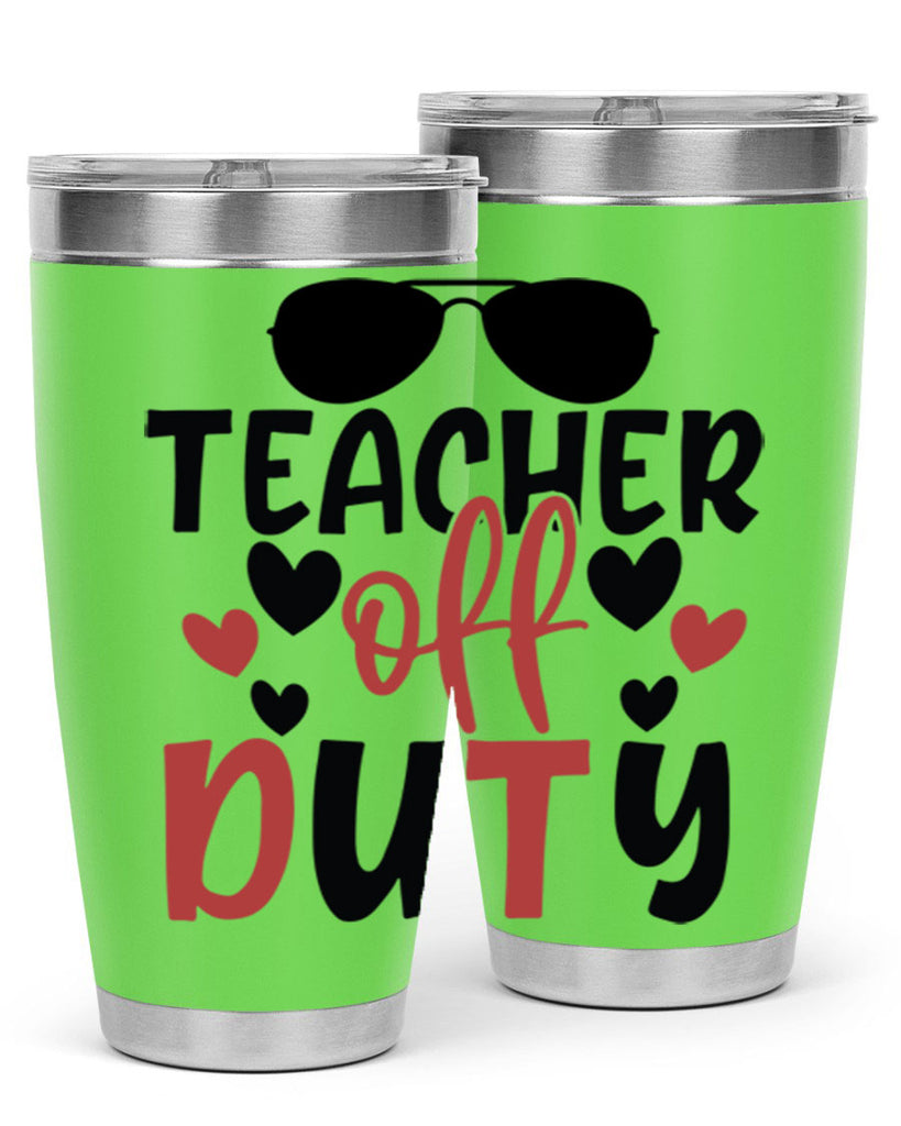 teacher off duty Style 141#- teacher- tumbler