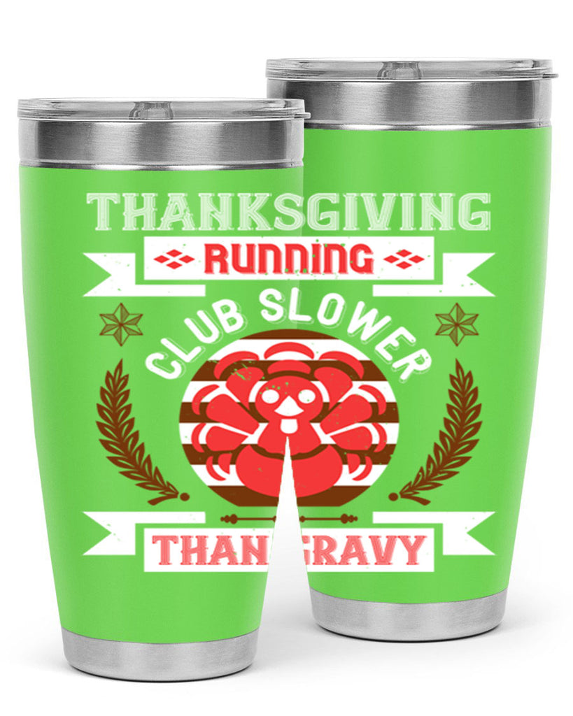 thanksgiving running club slowea than gravy 10#- thanksgiving- Tumbler