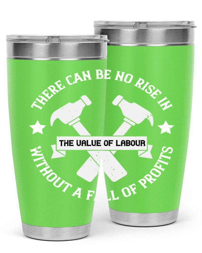 there can be no rise in the value of labour without a fall of profits 13#- labor day- Tumbler