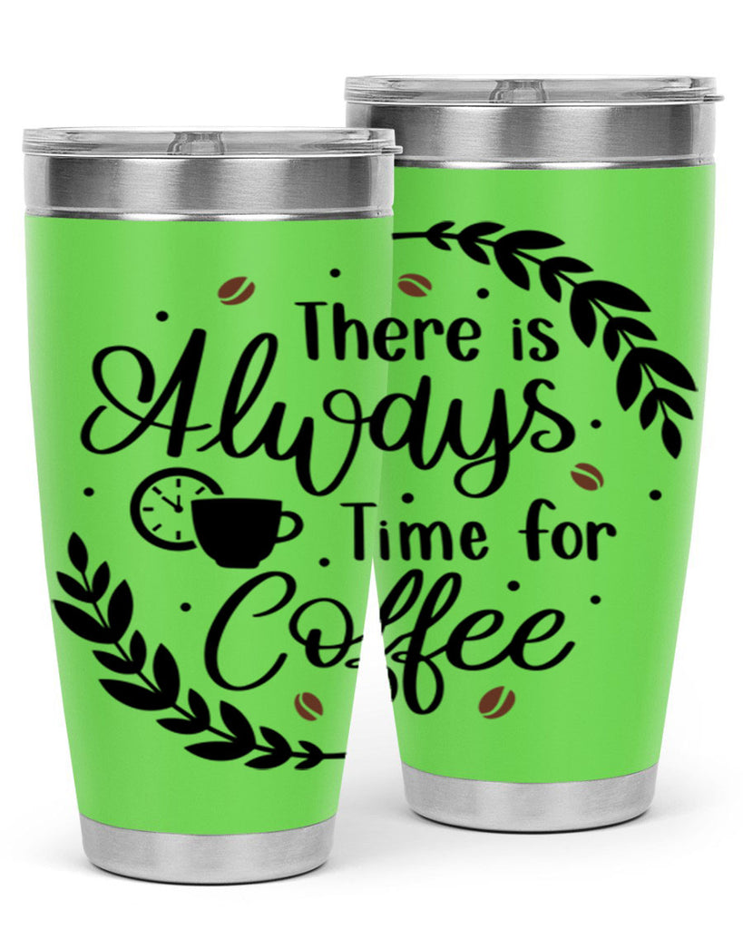 there is always time 21#- coffee- Tumbler