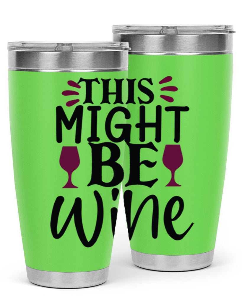 this might be wine 152#- wine- Tumbler