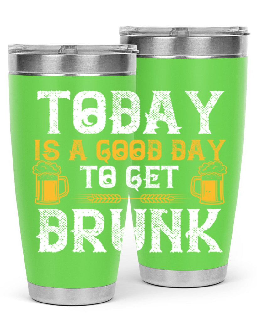 today is a good day to get drunk 6#- beer- Tumbler