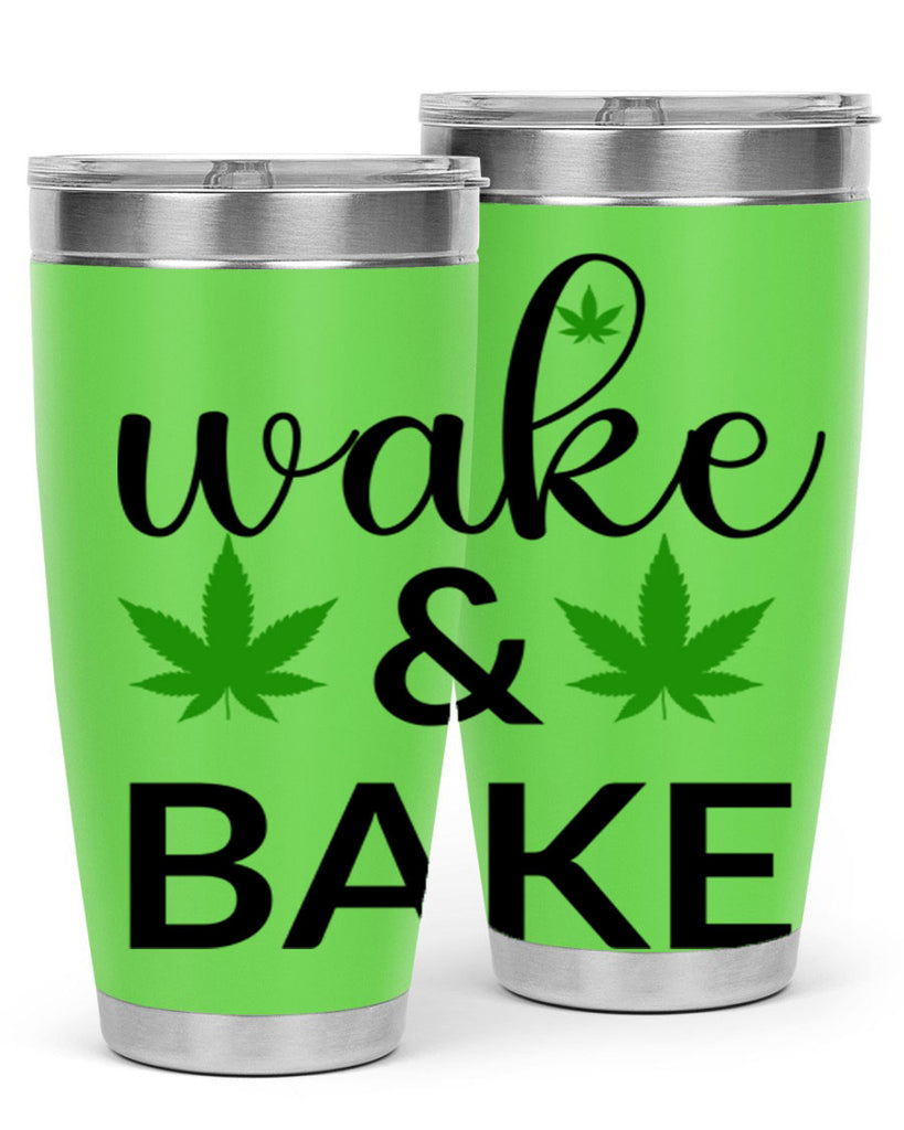 wake and bake 272#- marijuana- Tumbler