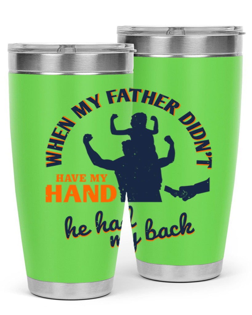 when my father didn’t have 141#- fathers day- Tumbler