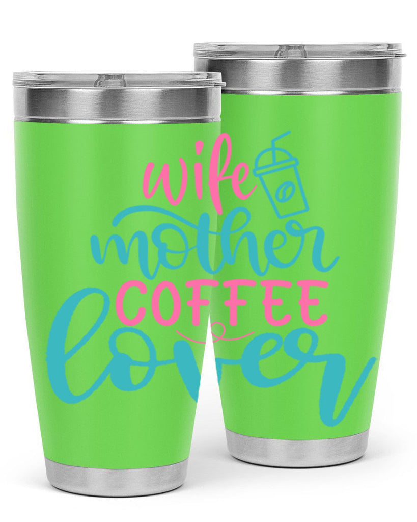 wife mother coffee lover 297#- mom- Tumbler