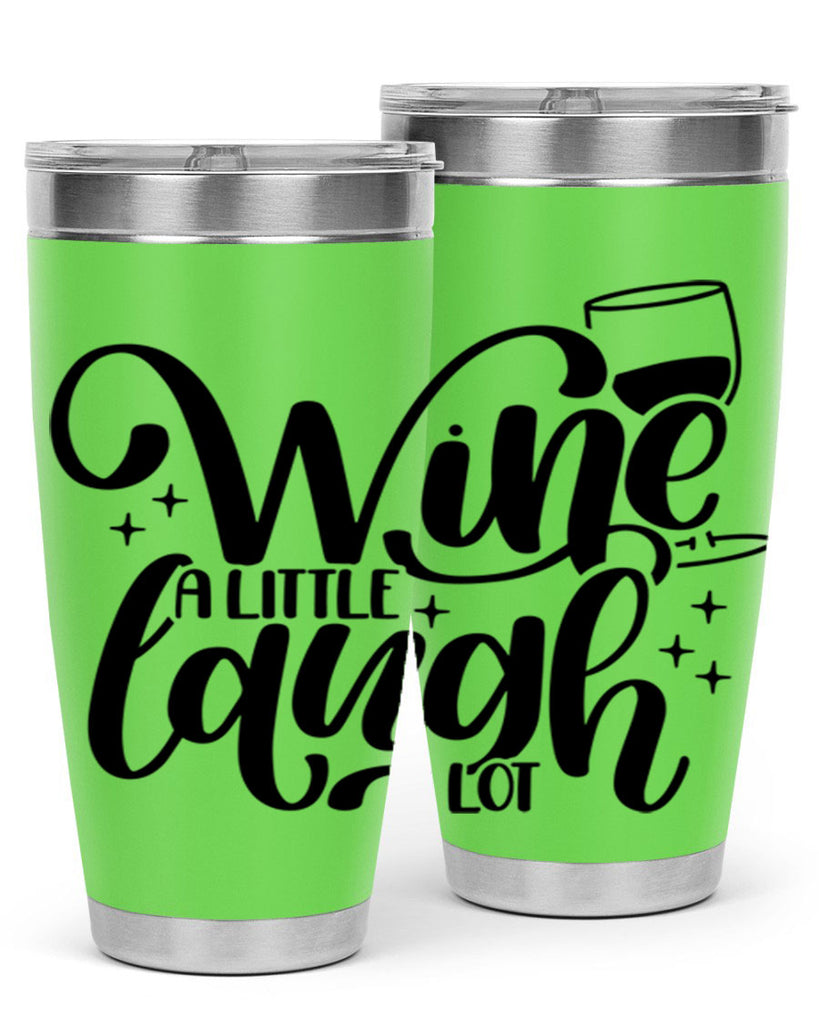 wine a little laugh a lot 23#- wine- Tumbler