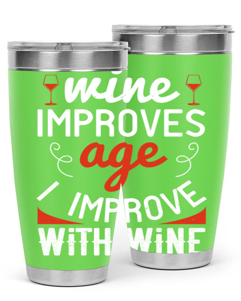 wine improves age i improve with wine 106#- wine- Tumbler