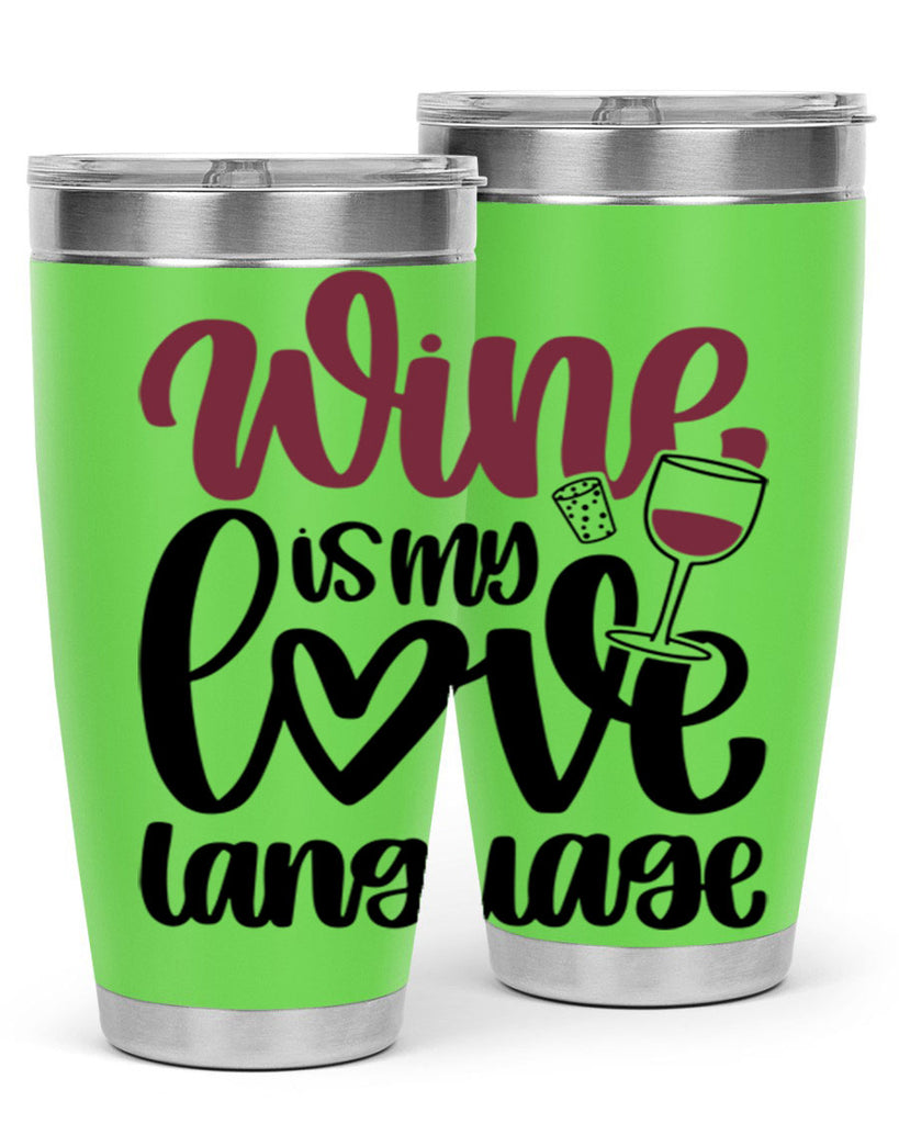 wine is my love language 20#- wine- Tumbler