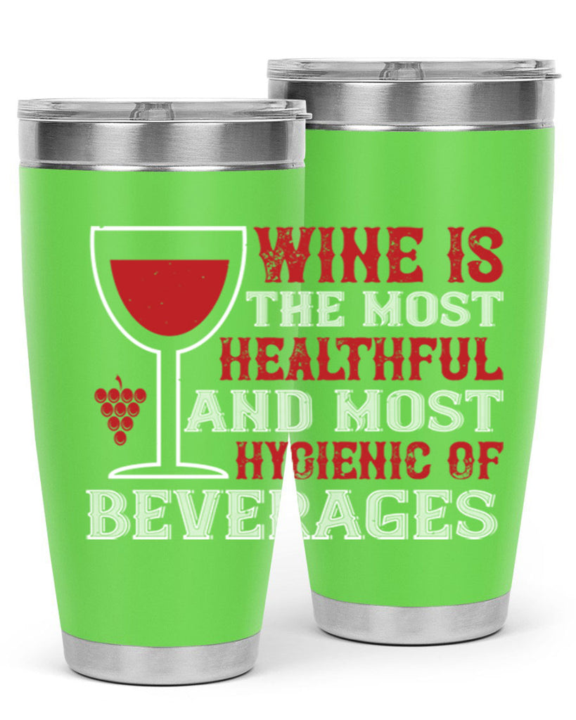 wine is the most healthful and most hygienic of 3#- wine- Tumbler