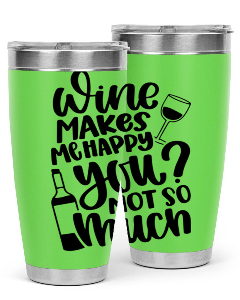 wine makes me happy you not so much 19#- wine- Tumbler