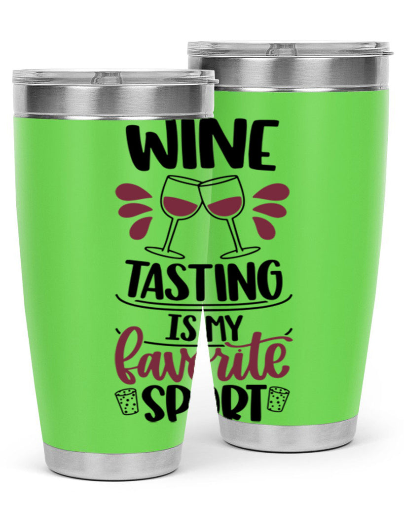 wine tasting is my favorite 17#- wine- Tumbler