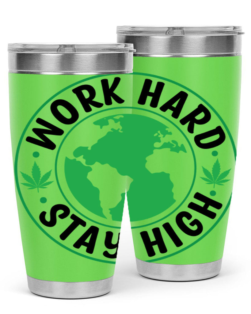 work hard stay high 303#- marijuana- Tumbler