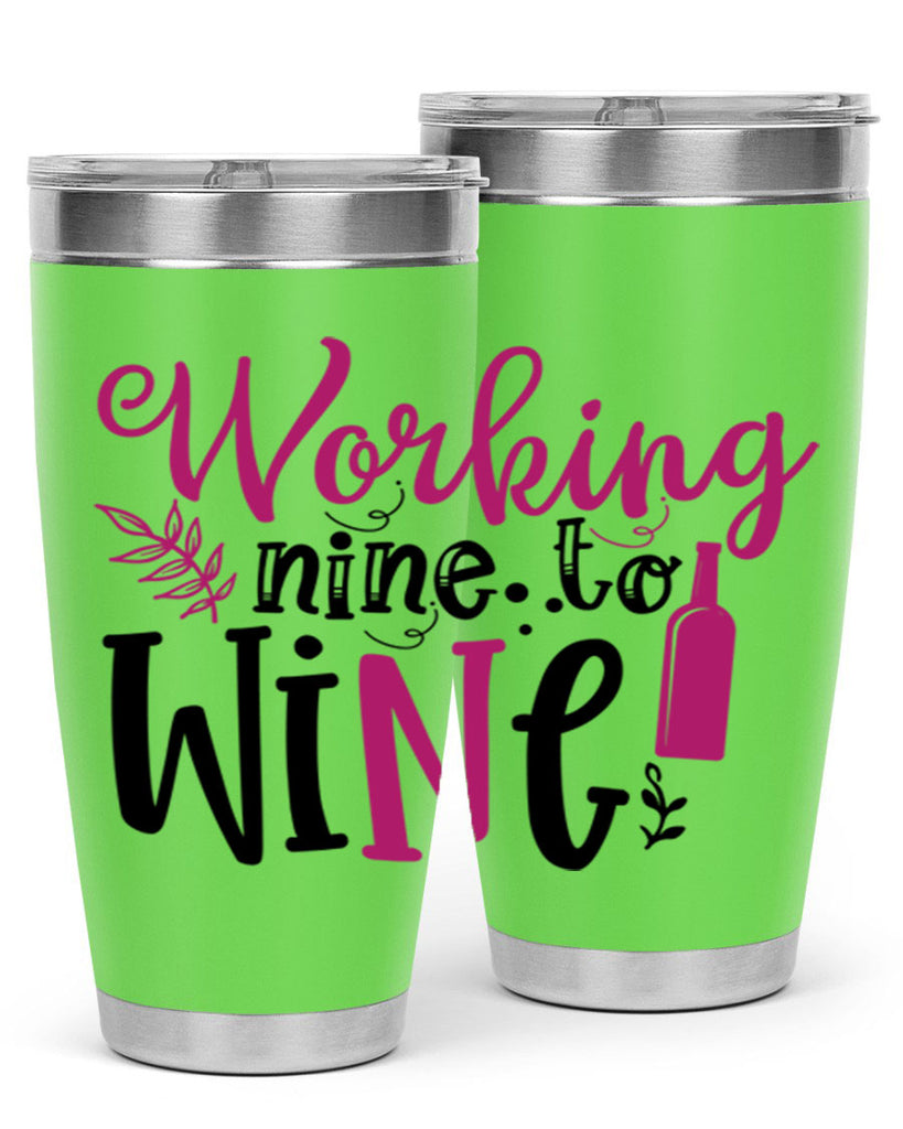working nine to wine 141#- wine- Tumbler