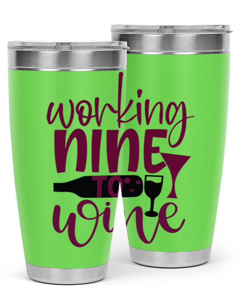 working nine to wine 142#- wine- Tumbler