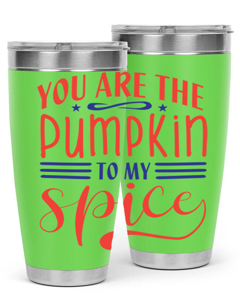 you are the pumpkin to my spice 655#- fall- Tumbler