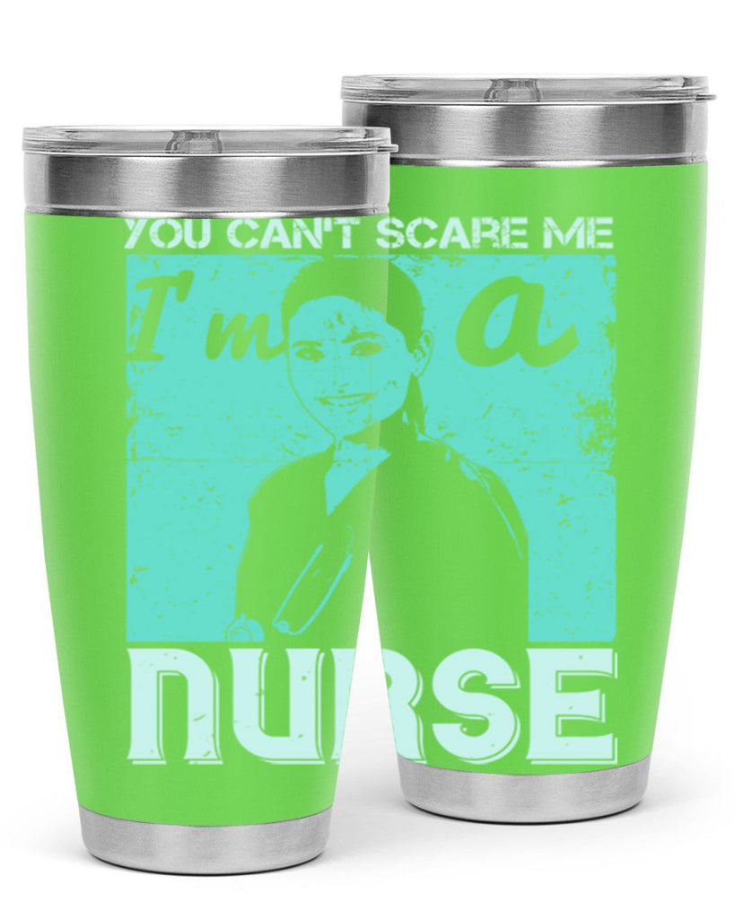 you cant scare me im a nurse Style 8#- medical- tumbler