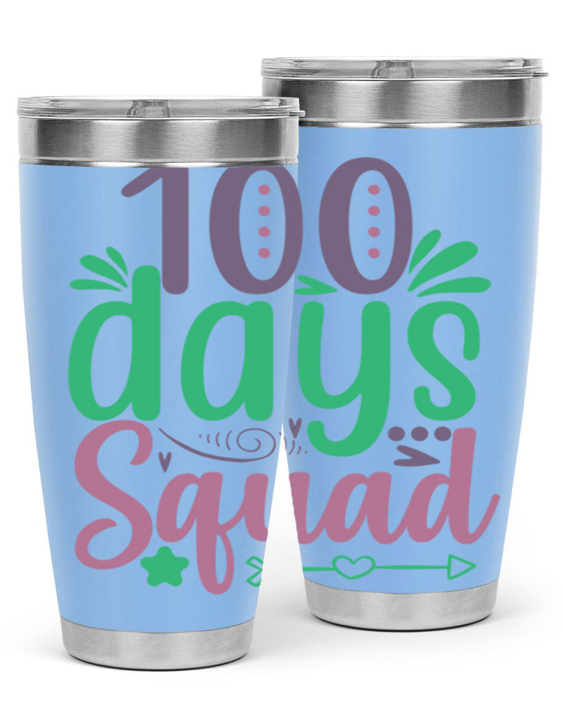 100 days squad 24#- 100 days of school- Tumbler