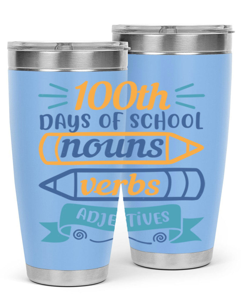 11 th days of school nound verbs adjevtives 40#- 100 days of school- Tumbler