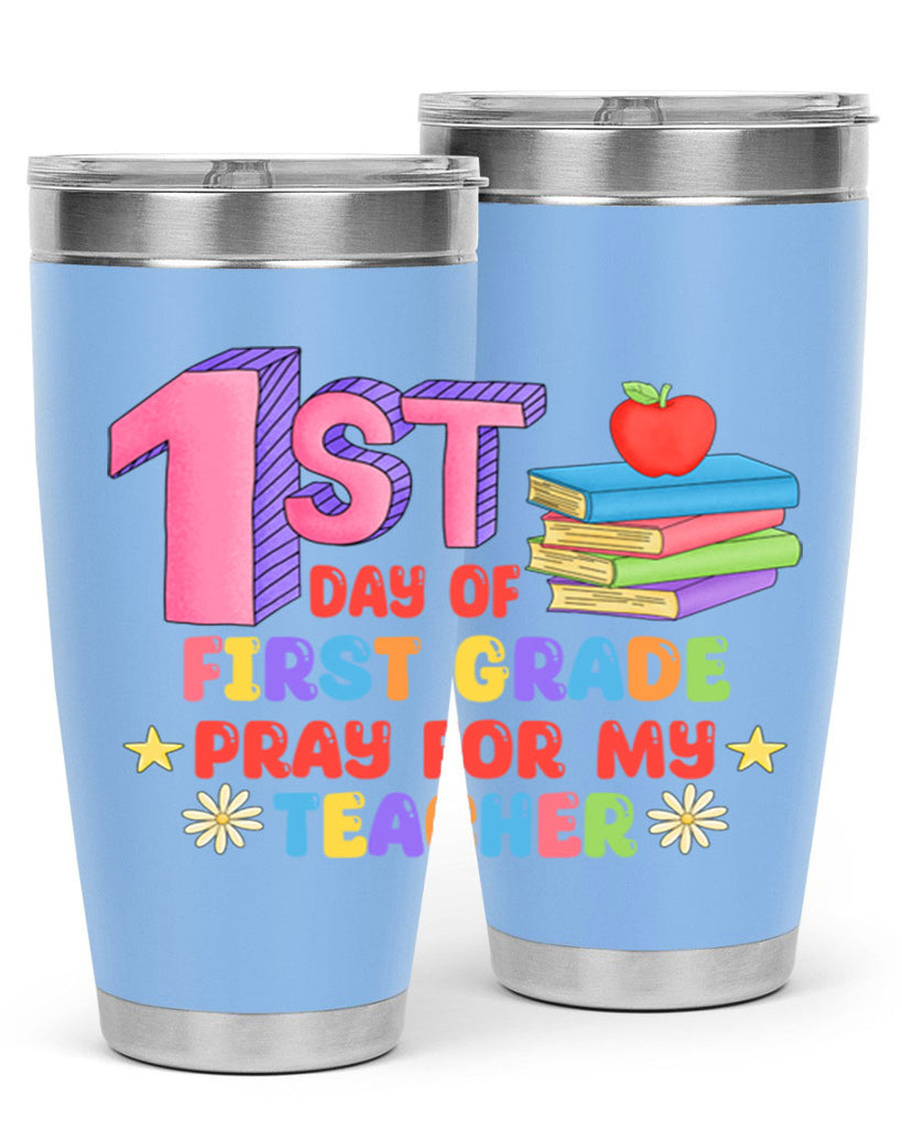 1st day of 1st Grade 28#- 1st grade- Tumbler