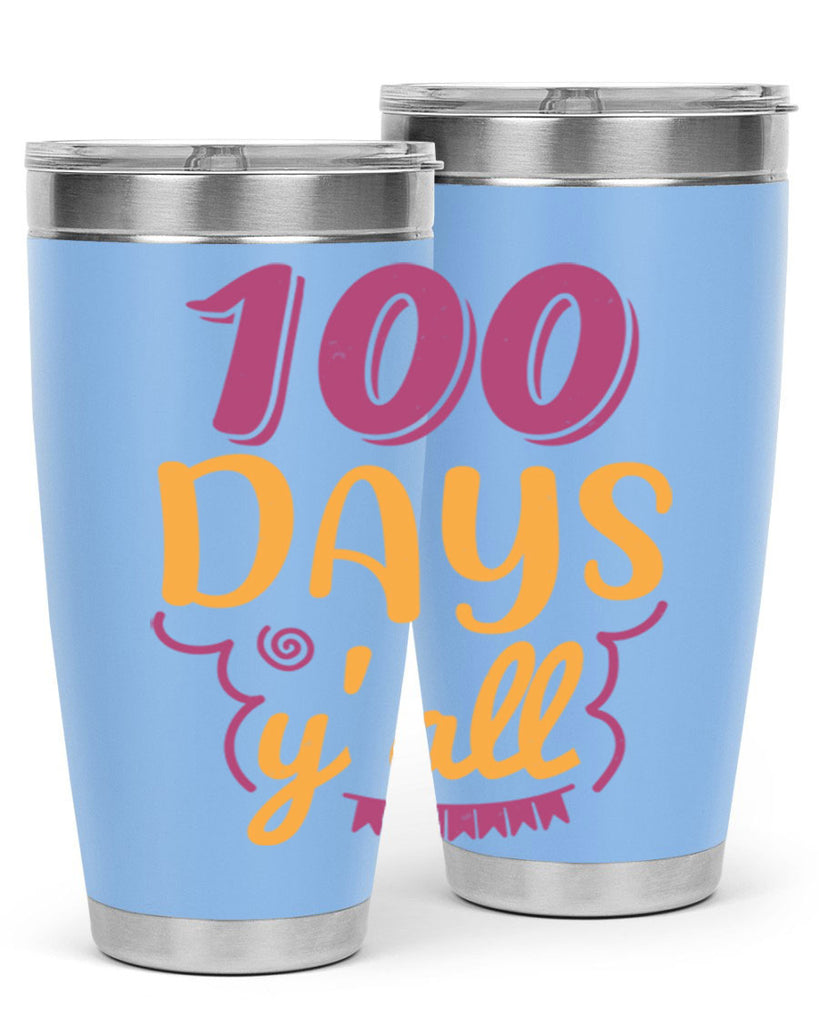 9 days y’all 49#- 100 days of school- Tumbler