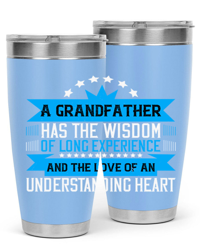 A grandfather has the wisdom of long experience 133#- grandpa - papa- Tumbler