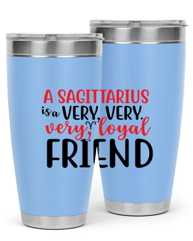 A sagittarius Is A Very Very Veryloyal Friend 60#- zodiac- Tumbler