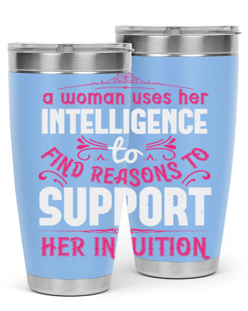 A woman uses her intelligence to find reasons to support her intuition Style 19#- aunt- Tumbler