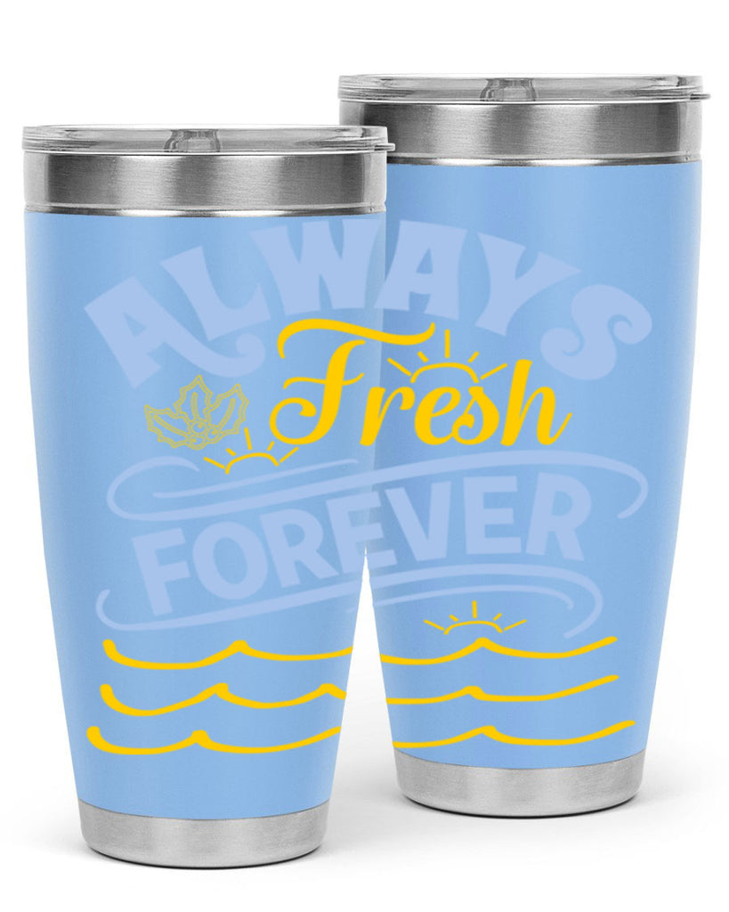 Always fresh forever15#- winter- Tumbler