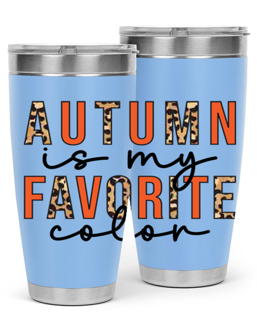 Autumn is My Favorite Color 22#- fall- Tumbler