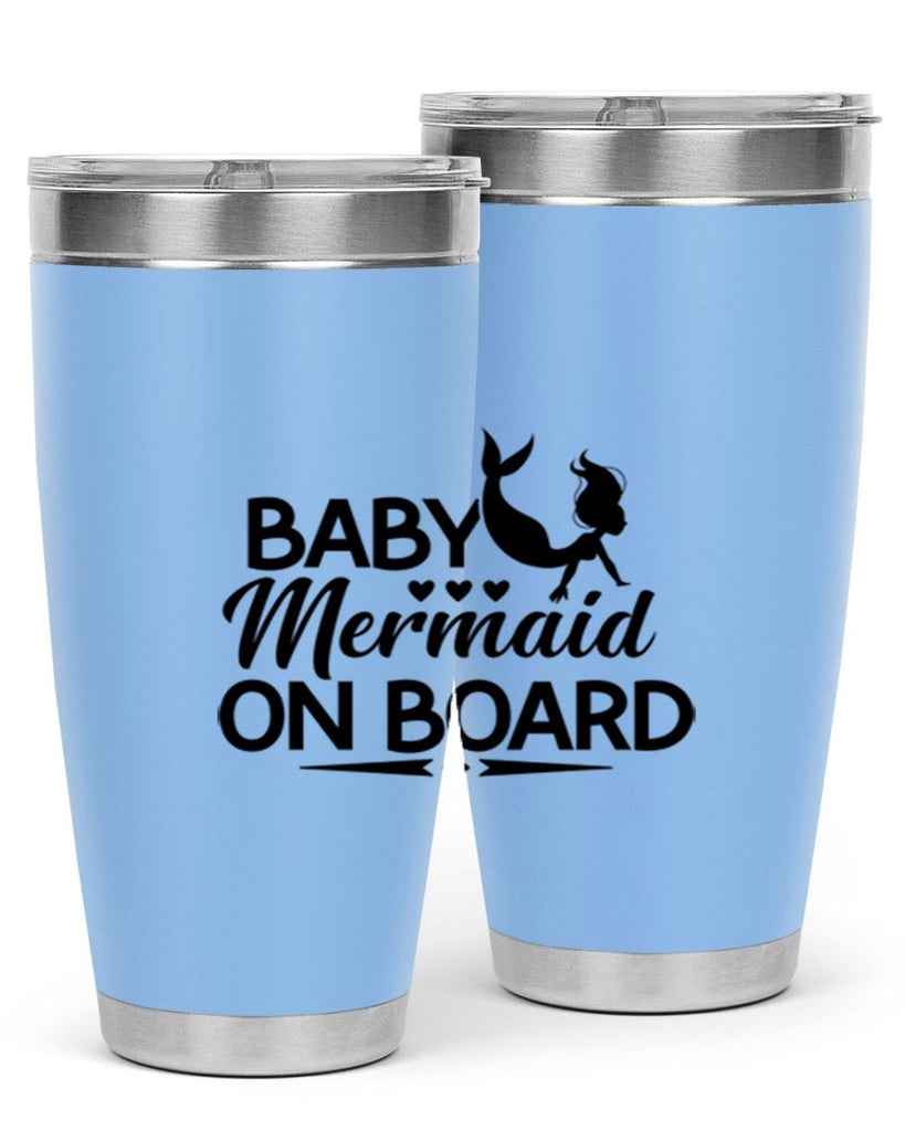 Baby Mermaid On Board 25#- mermaid- Tumbler