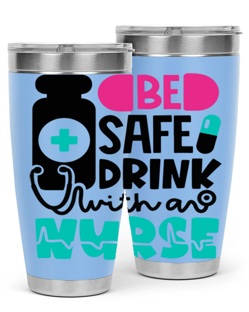 Be Safe Drink With An Nurse Style Style 222#- nurse- tumbler