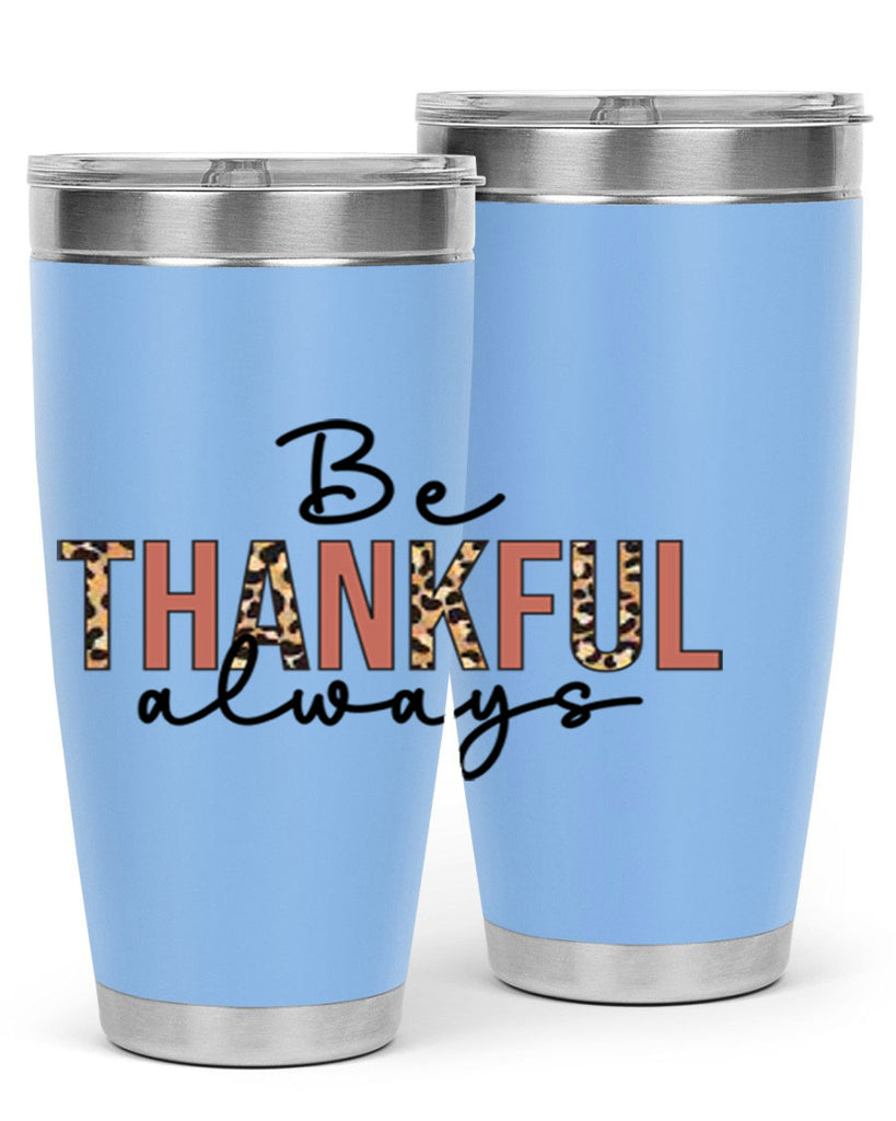 Be thankful always 42#- fall- Tumbler
