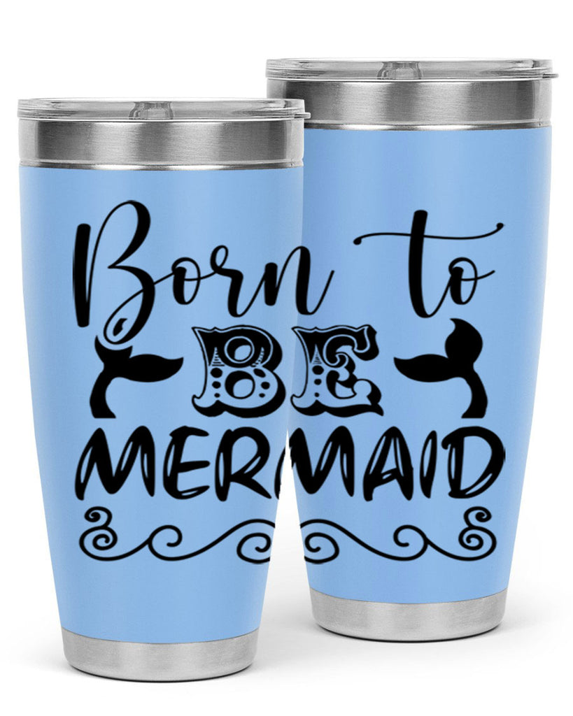 Born to be mermaid 84#- mermaid- Tumbler