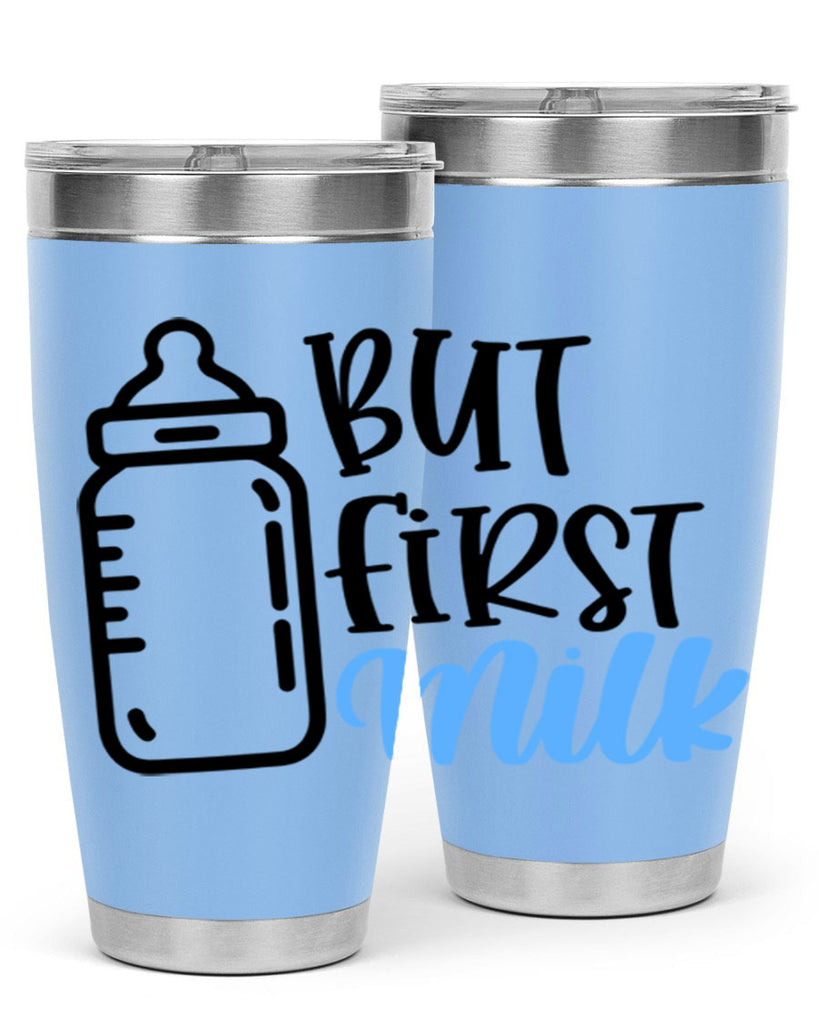 But First Milk Style 105#- baby- tumbler