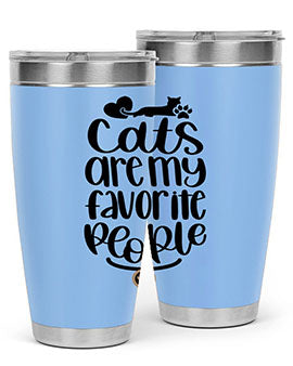Cats Are My Favorite People Style 89#- cat- Tumbler