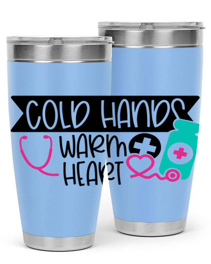 Cold Hands Warm Heart Style Style 205#- nurse- tumbler