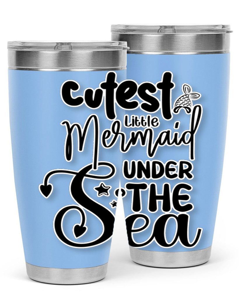 Cutest Little Mermaid Under The 98#- mermaid- Tumbler