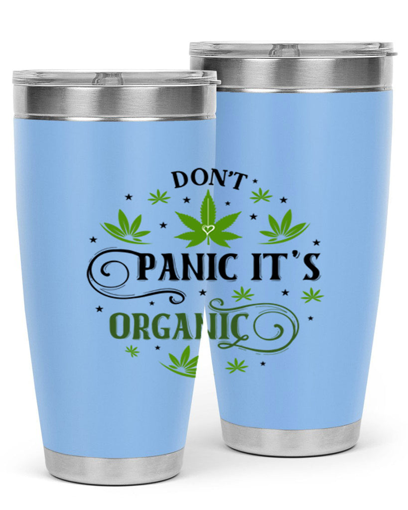 Dont Panic Its Organic 71#- marijuana- Tumbler